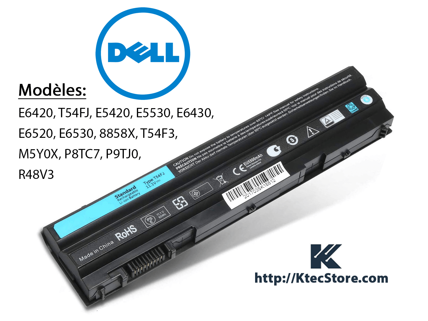 Batterie pour DELL E6420, T54FJ, E5420, E5530, E6430, E6520 - KtecStore